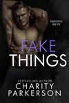 Fake Things