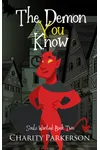 The Demon You Know
