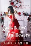 Snowflakes and Wallflowers