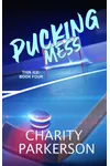 Pucking Mess