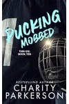 Pucking Mobbed