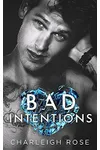 Bad Intentions