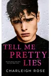 Tell Me Pretty Lies