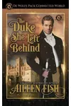The Duke She Left Behind
