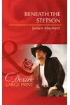Beneath the Stetson