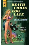 Death Comes Too Late