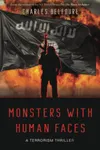 Monsters With Human Faces