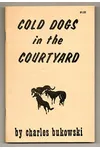 Cold Dogs In The Courtyard