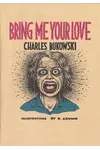 Bring Me Your Love