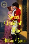 Sweet Duke of Mine