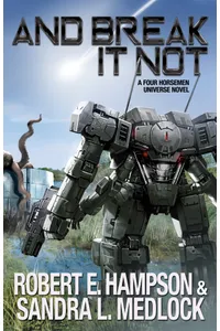 And Break It Not