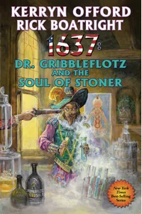 1637: Dr. Gribbleflotz and the Soul of Stoner