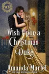 Wish Upon a Christmas Duke