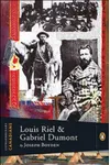 Louis Riel and Gabriel Dumont