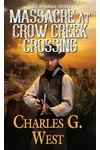 Massacre at Crow Creek Crossing
