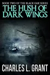 The Hush of Dark Wings