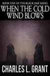 When the Cold Wind Blows