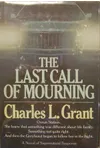 The Last Call of Mourning