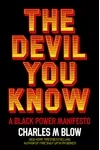 The Devil You Know: A Black Power Manifesto