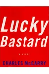 Lucky Bastard