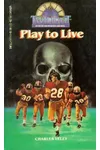 Play to Live