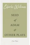 Seed of Adam and Other Plays