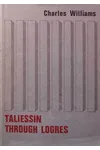 Taliessin Through Logres