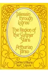 Taliessin through Logres, The Region of the Summer Stars, and Arthurian Torso