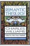 Outlines of Romantic Theology with Which is Reprinted, Religion & Love in Dante
