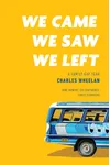 We Came, We Saw, We Left: A Family Gap Year