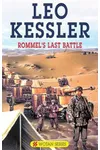 Rommel's Last Battle