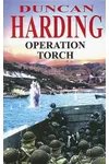 Operation Torch (As: Duncan Harding)
