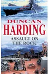 Assault on the Rock (As: Duncan Harding)