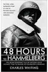 48 Hours to Hammelburg: Patton's Secret Mission