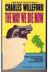 The Way We Die Now