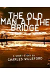 The Old Man at the Bridge