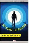 Go Home, Stranger