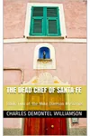 The Dead Chef of Santa Fe
