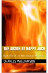 The Arson at Happy Jack