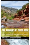The Remains at Slide Rock