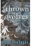 Thrown to the Wolves