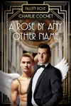 A Rose By Any Other Name
