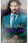 The King and His Vigilant Valet