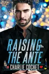 Raising the Ante