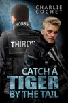 Catch a Tiger by the Tail