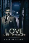 Love in Retrograde