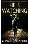 He Is Watching You