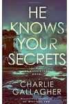 He Knows Your Secrets
