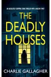 The Deadly Houses