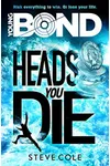 Heads You Die